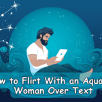 How to Flirt With an Aquarius Woman Over Text